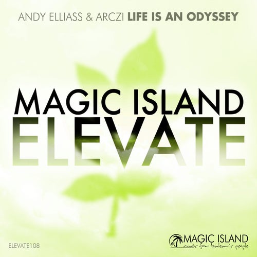  Andy Elliass & ARCZI - Life is an Odyssey (2024) 