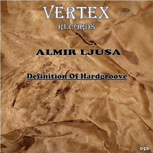 Almir Ljusa - Definition of Hardgroove