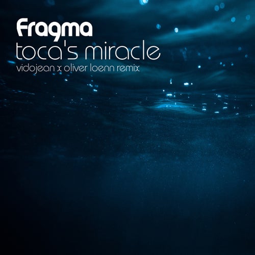 Toca's Miracle (feat. Vidojean X Oliver Loenn) [Vidojean X Oliver Loenn Remix]