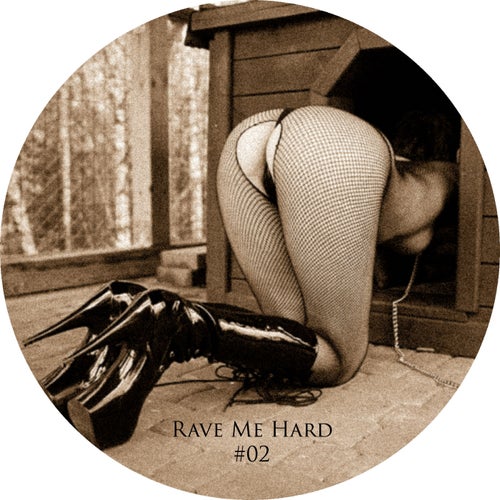 Rave Me Hard #02