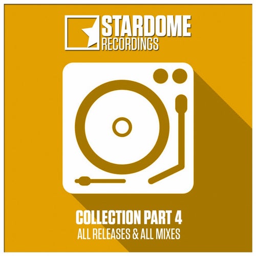 Stardome Recordings Collection, Pt. 4 (All Releases & All Mixes)