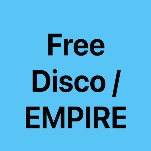 Free Disco / EMPIRE
