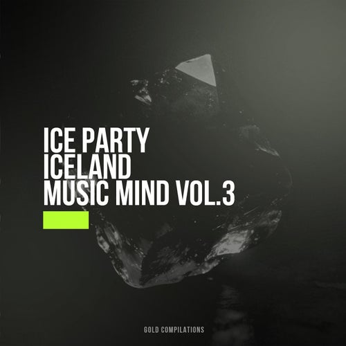 Ice Party Iceland Music Mind, Vol. 3