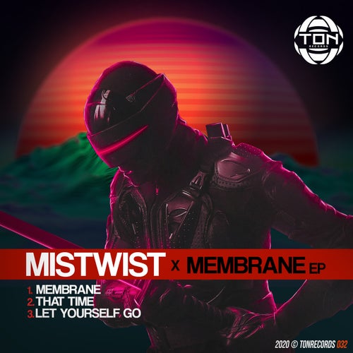 Mistwist - Membrane EP (TON032)