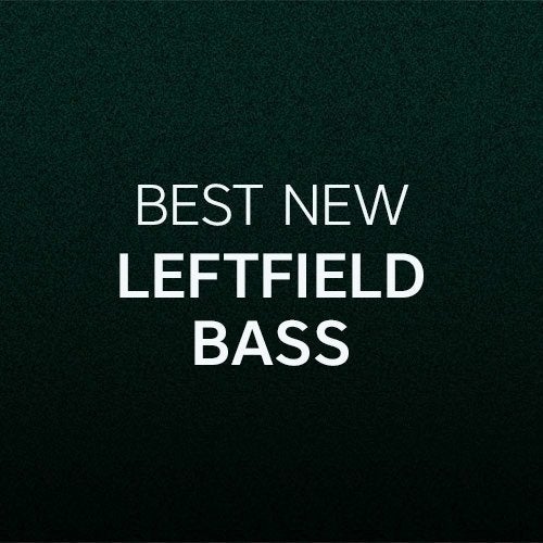 Best New Leftfield Bass: November