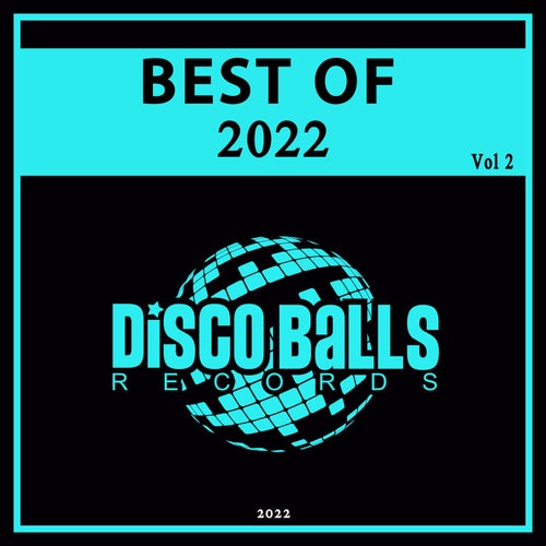 Best Of Disco Balls Records 2022, Vol. 2