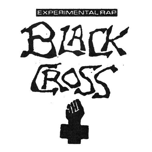 EXPERIMENTAL RAP (BLACK CROSS+)