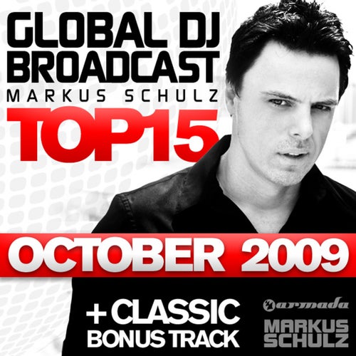 Global DJ Broadcast Top 15 - October 2009 - Including Classic Bonus Track