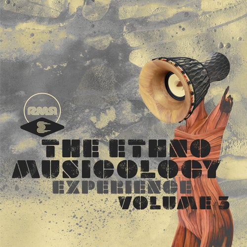 The Ethnomusicology Experience (Part-3)