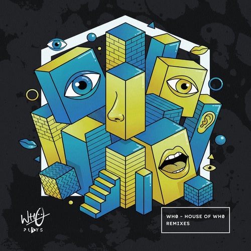 House Of Wh0 (Remixes)