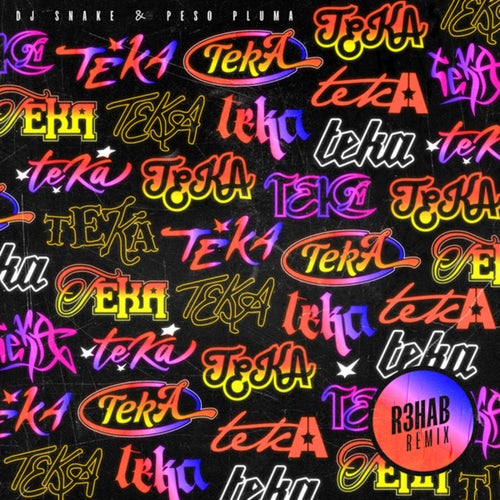 Teka (R3HAB Remix)