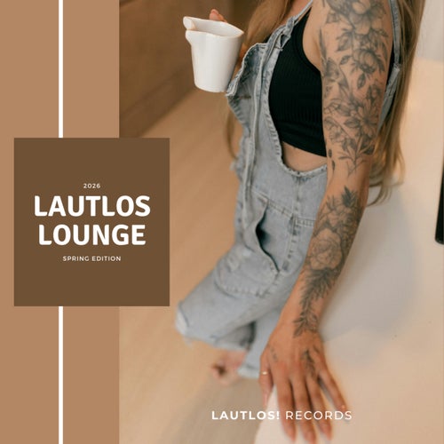Lautlos Lounge 2026 (Spring Edition)
