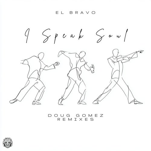 I Speak Soul - Doug Gomez Remixes