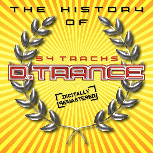 The History Of D. Trance Part 1
