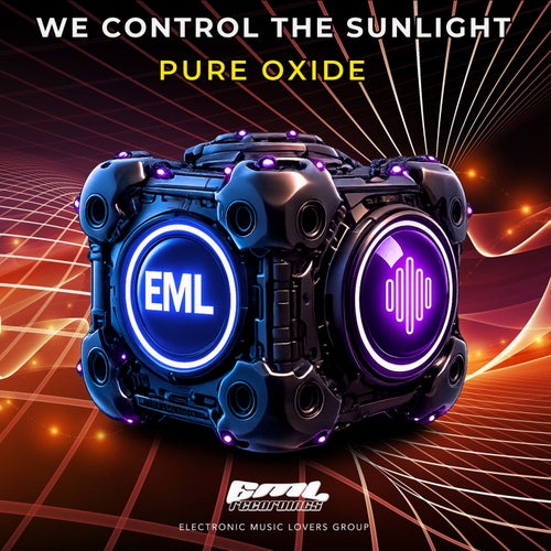 Pure Oxide — We Control The Sunlight (2026)