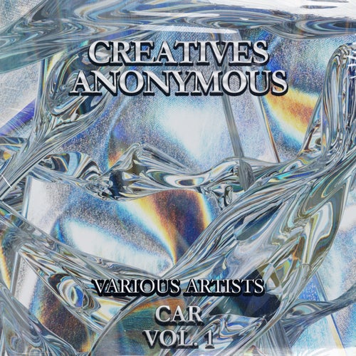 Creatives Anonymous Various Artists C.A.R., Vol. 1