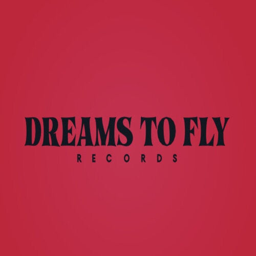 DREAMS TO FLY RECORDS