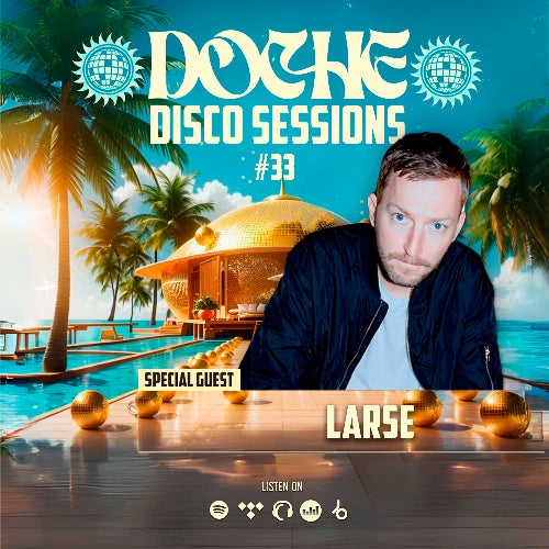 Doche Disco Sessions #33 (Larse)