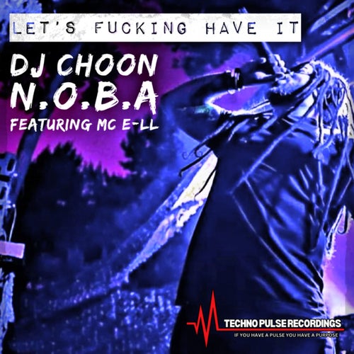 LETS FUCKING HAVE IT (feat. MC E-LL)