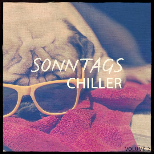 Sonntags Chiller, Vol. 2 (Finest Downbeat & Chill House Music)