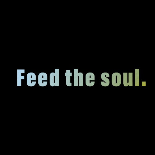 Feed The Soul