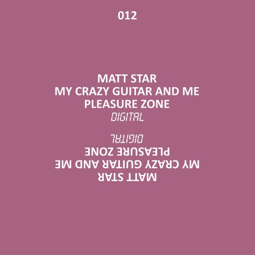 My Crazy Guitar And Me