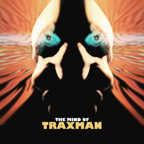 Da Mind Of Traxman