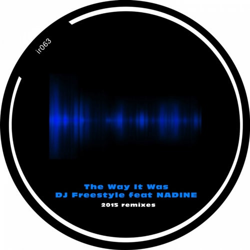 The Way It Was 2015 Remixes