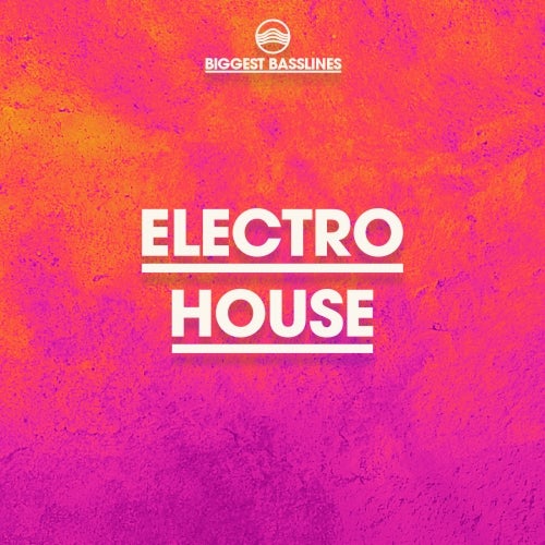 Biggest Basslines: Electro House