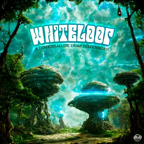  Whiteloop - A Dimensao De Duas Dimensoes (2023) 