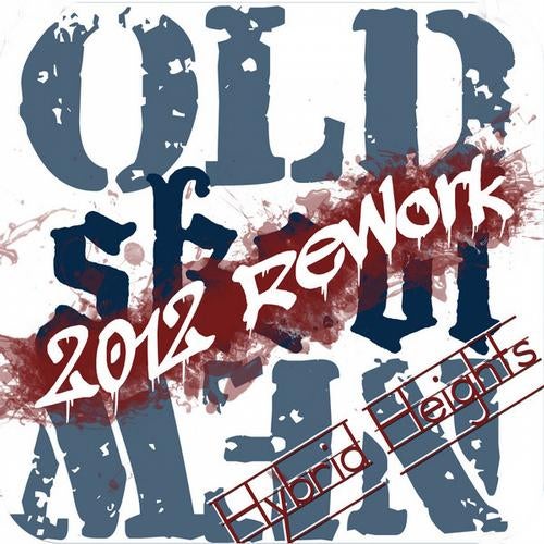 Old Skool New (2012 Rework)