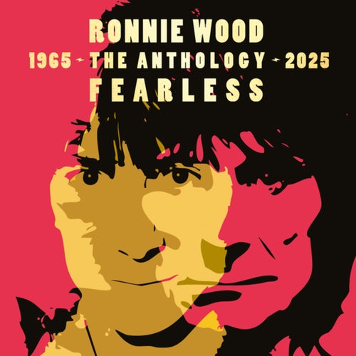 Fearless: The Ronnie Wood Anthology 1965-2025