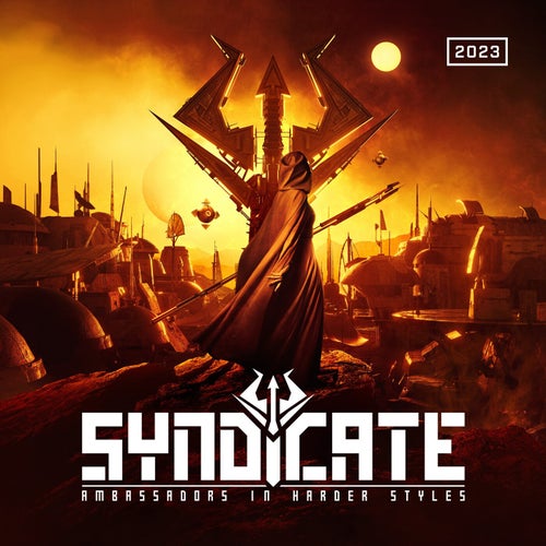Cover art for Syndicate 2023 - Ambassadors in Harder Styles (selected by Hysta, Juliëx, Deluzion)