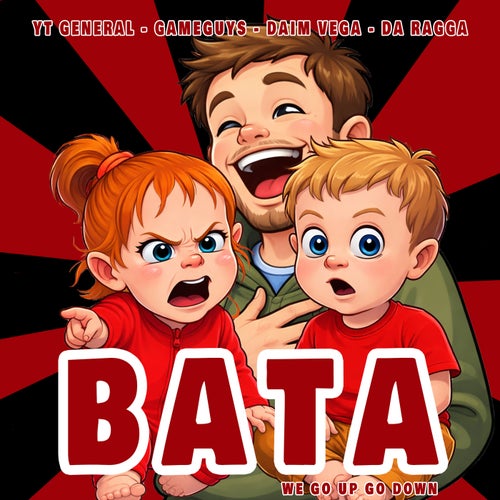 BATA [We Go Up Go Down]