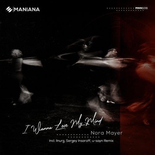 I Wanna Lose My Mind // the Remixes