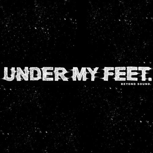 UNDER MY FEET.