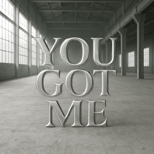 You Got Me