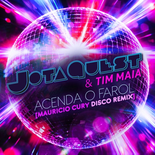 Acenda O Farol (Mauricio Cury Disco Extended Remix)