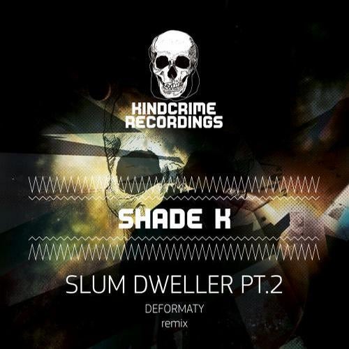 Slum Dweller, Pt. 2