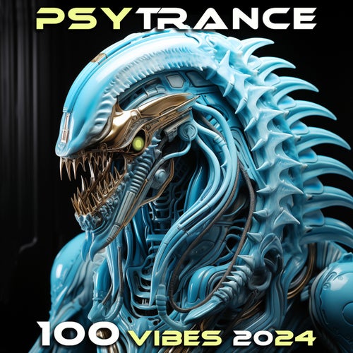 Psy Trance 100 Vibes 2024 [Fresh Frequencies]