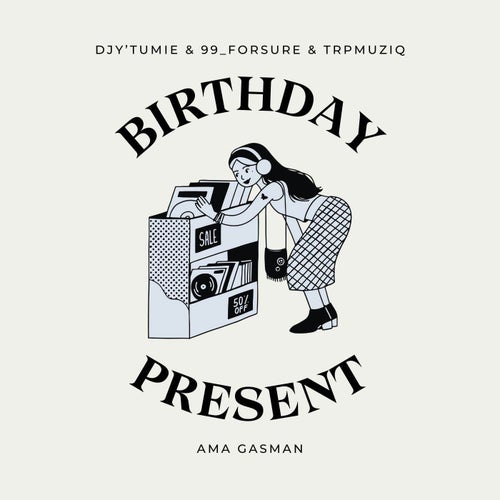 Birthday Present