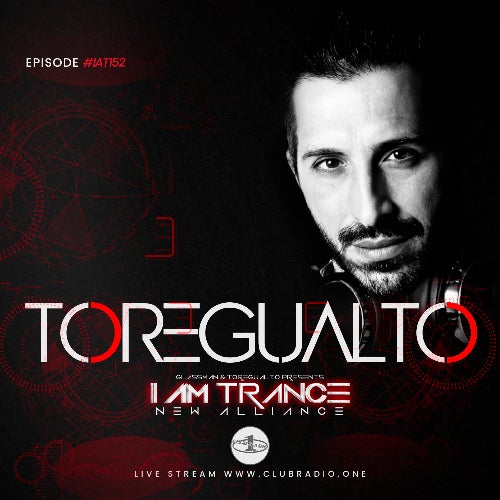 I AM TRANCE – 152 (SELECTED BY TOREGUALTO)