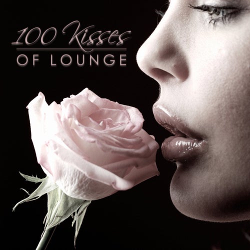 100 Kisses of Lounge