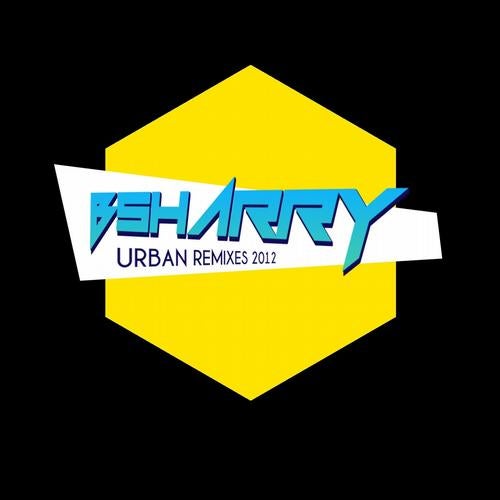 Urban Remixes 2012 (Selected By Bsharry)