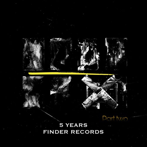 5 Years of Finder Records - Part Two