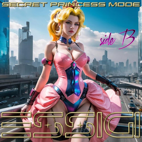 Secret Princess Mode SIDE B