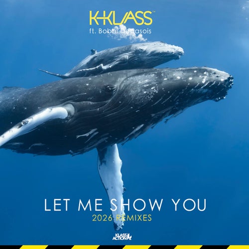 Let Me Show You (2026 Remixes)
