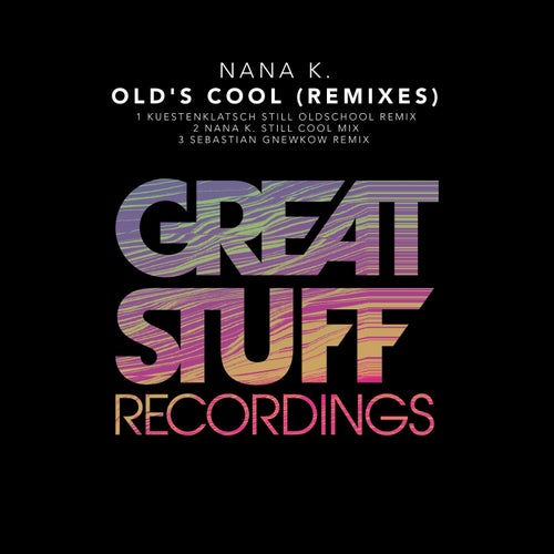 Nana K. - Old's Cool (Sebastian Gnewkow Extended Remix).mp3