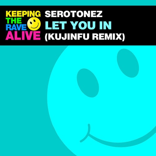 Let You In (Kujinfu Remix)