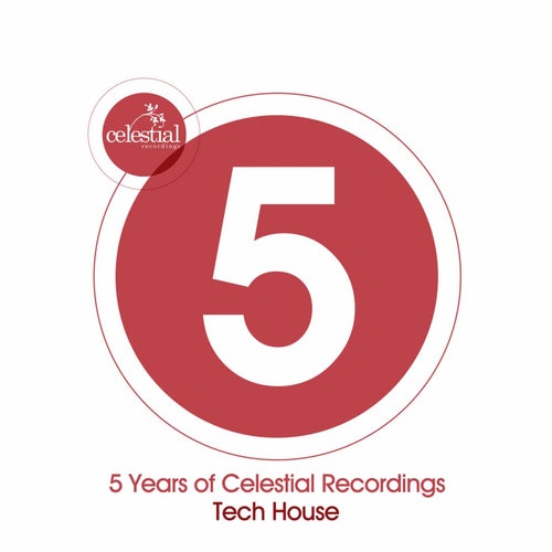 5 Years of Celestial Recordings Tech House